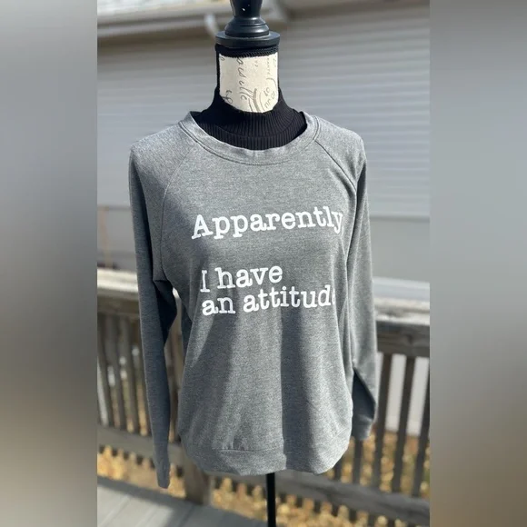 Caramelo “Apparently I Have An Attitude” Funny Sweatshirt PERFECT CONDITION! - Picture 1 of 6